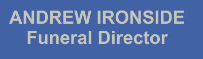 Andrew Ironside Funeral Director